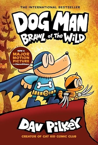 Dog Man: Brawl of the Wild: A Graphic Novel (Dog Man #6): From the Creator of Captain Underpants, 6 (Dog Man)
