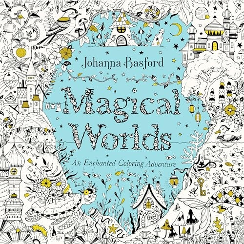 Magical Worlds : an Enchanted Coloring Adventure