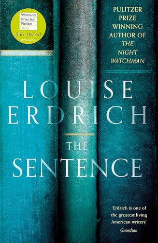 The Sentence: Pulitzer Prize Winning author of The Night Watchman