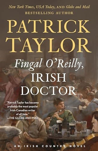 Fingal O'Reilly, Irish Doctor: An Irish Country Novel (Irish Country Books)