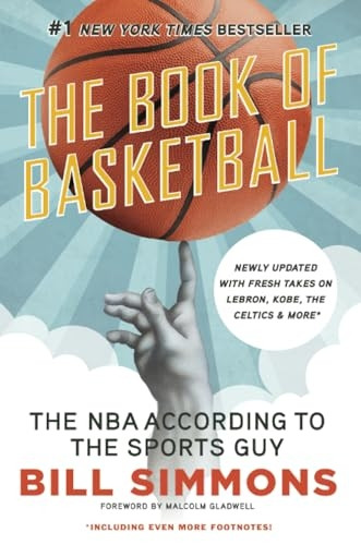 The Book of Basketball: The NBA According to the Sports Guy