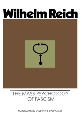 The Mass Psychology of Fascism