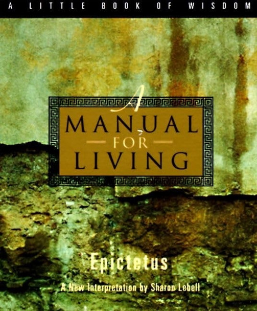 A Manual for Living (Little Books of Wisdom)