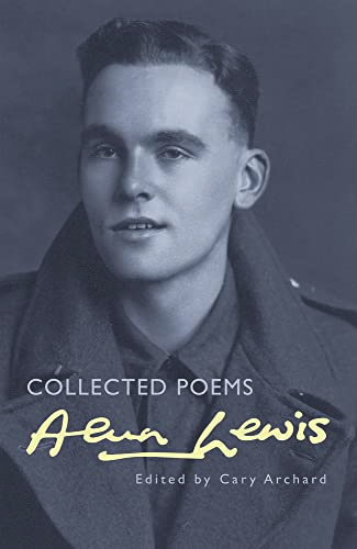 Alun Lewis: Collected Poems
