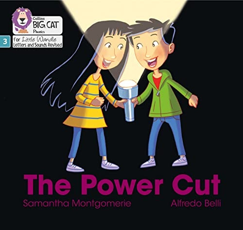 Big Cat Phonics for Little Wandle Letters and Sounds Revised - The Power Cut: Phase 3 (Big Cat Phonics for Little Wandle Letters and Sounds Revised)