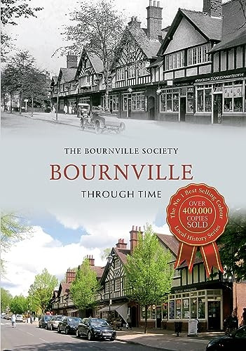 Bournville Through Time