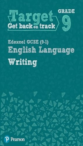Target Grade 9 Writing Edexcel GCSE (9-1) English Language Workbook (Intervention English)
