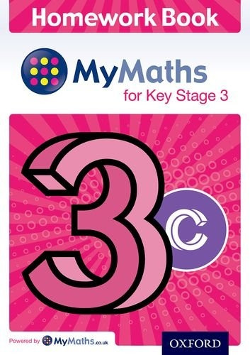 Mymaths: For Key Stage 3: Homework Book 3c (Mymaths for Ks3)
