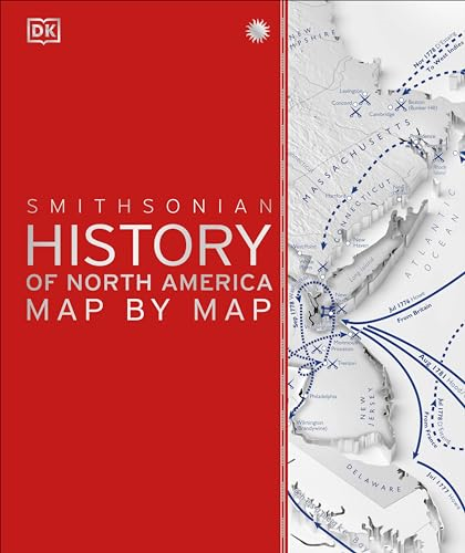 History of North America  Map by Map (DK History  Map by Map)