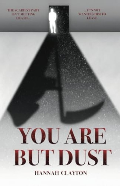 You Are but Dust