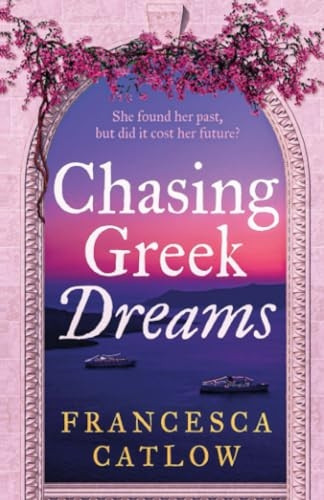Chasing Greek Dreams (Little Blue Door)