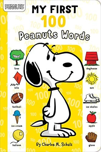 My First 100 Peanuts Words (Peanuts) [Board book]