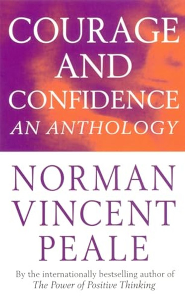 Courage and Confidence (Norman Vincent Peale)