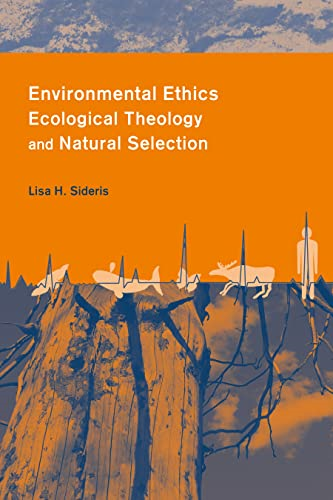 Environmental ethics, ecological theology, and natural selection