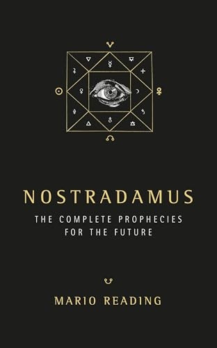 Nostradamus: The Complete Predictions for the Future