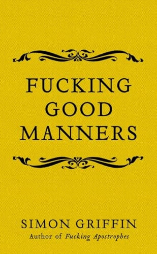 f*cking Good Manners