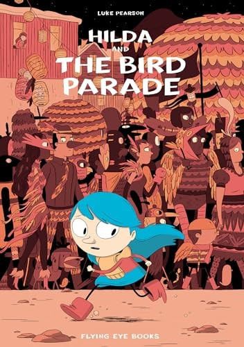 Hilda and the Bird Parade (Hildafolk)