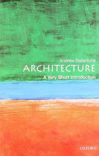 Architecture: A Very Short Introduction (Very Short Introductions)