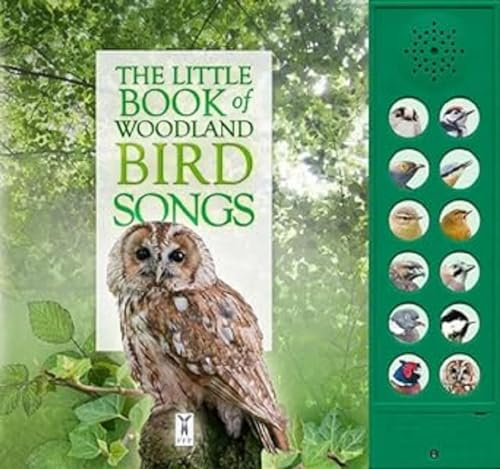 The Little Book of Woodland Bird Songs (Sound Book) (Little Books of)