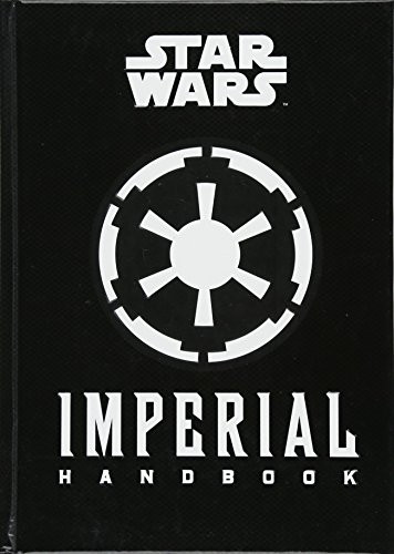 Star Wars - The Imperial Handbook - A Commanders Guide