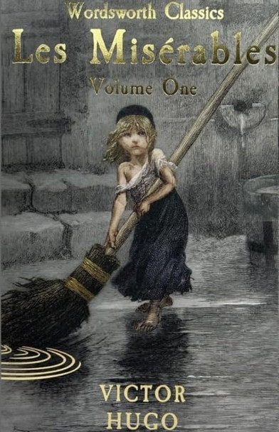 Les Miserables: v. 1 (Wordsworth Classics)