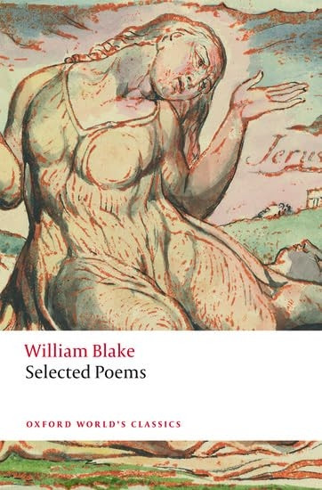William Blake: Selected Poems (Oxford World's Classics)