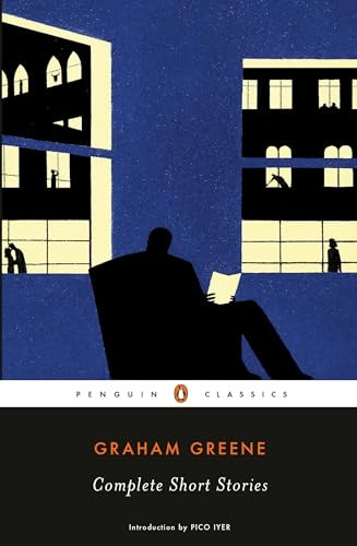 Complete Short Stories (Greene, Graham) (Penguin Classics)