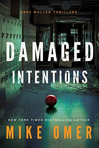 Damaged Intentions (Abby Mullen Thrillers)