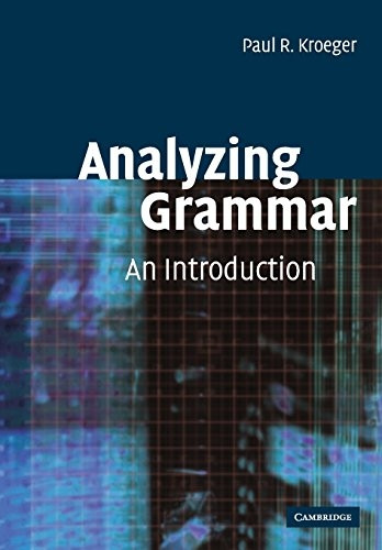 Analyzing Grammar: An Introduction (Cambridge Textbooks in Linguistics)