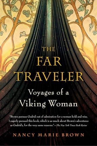 The Far Traveler: Voyages of a Viking Woman