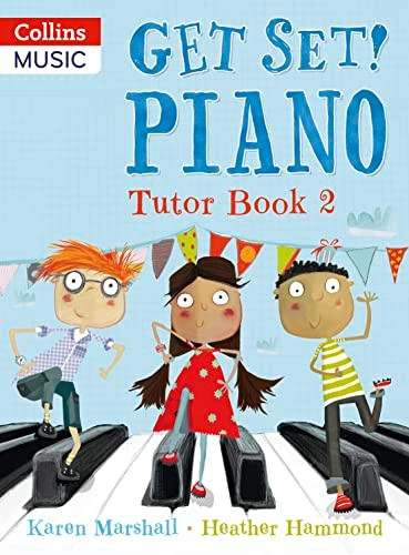 Get Set! Piano Tutor Book 2