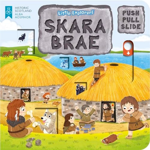 Little Explorers: Skara Brae (Push, Pull and Slide) [Board book]