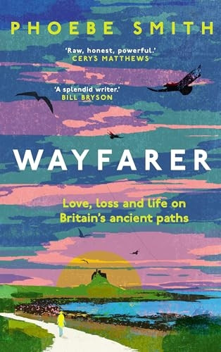 Wayfarer: A Journey along Britain's Ancient Paths