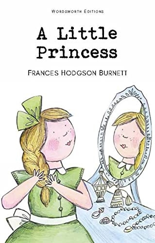 A Little Princess (Wordsworth Children's Classics)