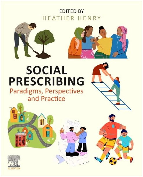 Social Prescribing:  Paradigms, Perspectives and  Practice