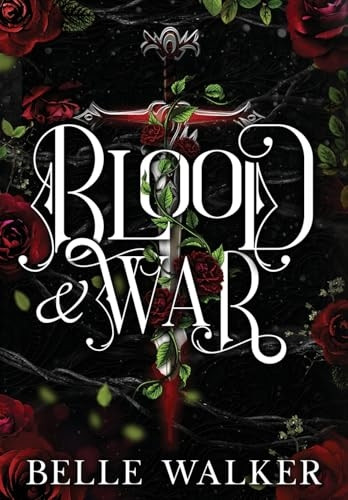 Blood and War: A Dark Fantasy Romance