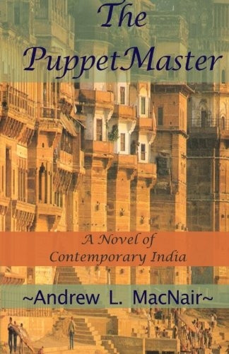 The Puppetmaster: A Novel of Contemporary India