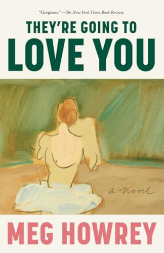 They're Going to Love You: A Novel