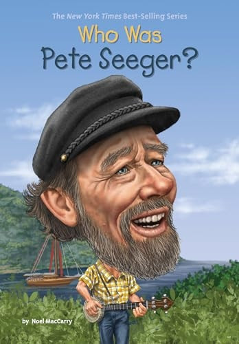 Who Was Pete Seeger? (Who Was ?)