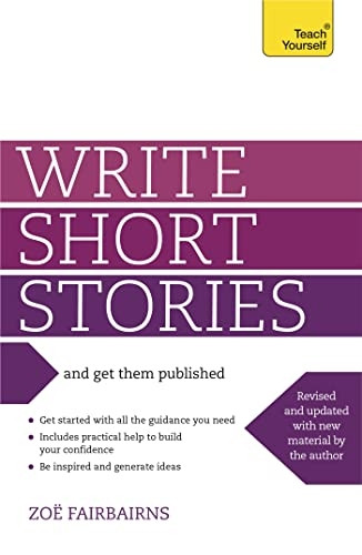 Write Short Stories and Get Them Published: Teach Yourself