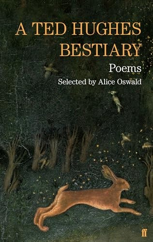 A Ted Hughes Bestiary: Selected Poems