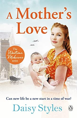 A Mother's Love (Wartime Midwives Series)