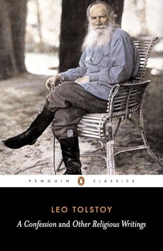 A Confession and Other Religious Writings (Classics)