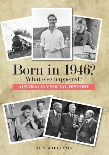 Born in 1946?: What Else Happened?