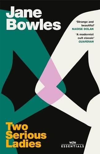Two Serious Ladies: With an introduction by Naoise Dolan (W&N Essentials)