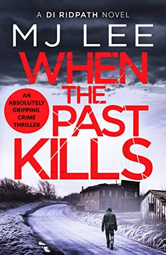When the Past Kills (DI Ridpath Crime Thriller)