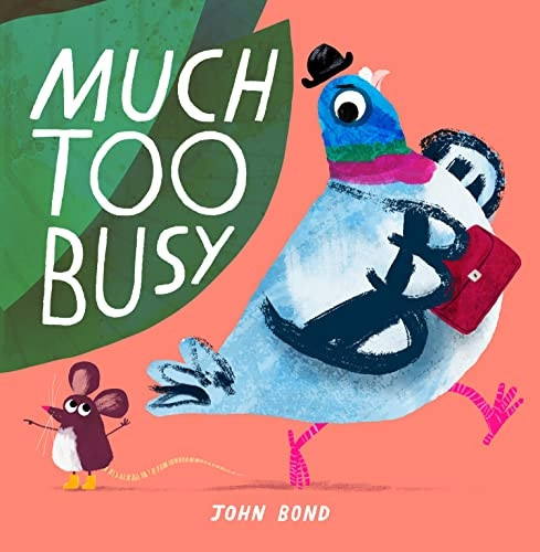 Much Too Busy!