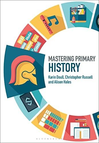 Mastering Primary History (Mastering Primary Teaching)
