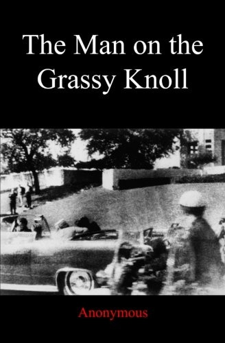 The Man on the Grassy Knoll
