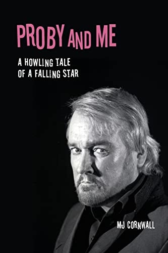Proby and Me: A howling tale of a falling star